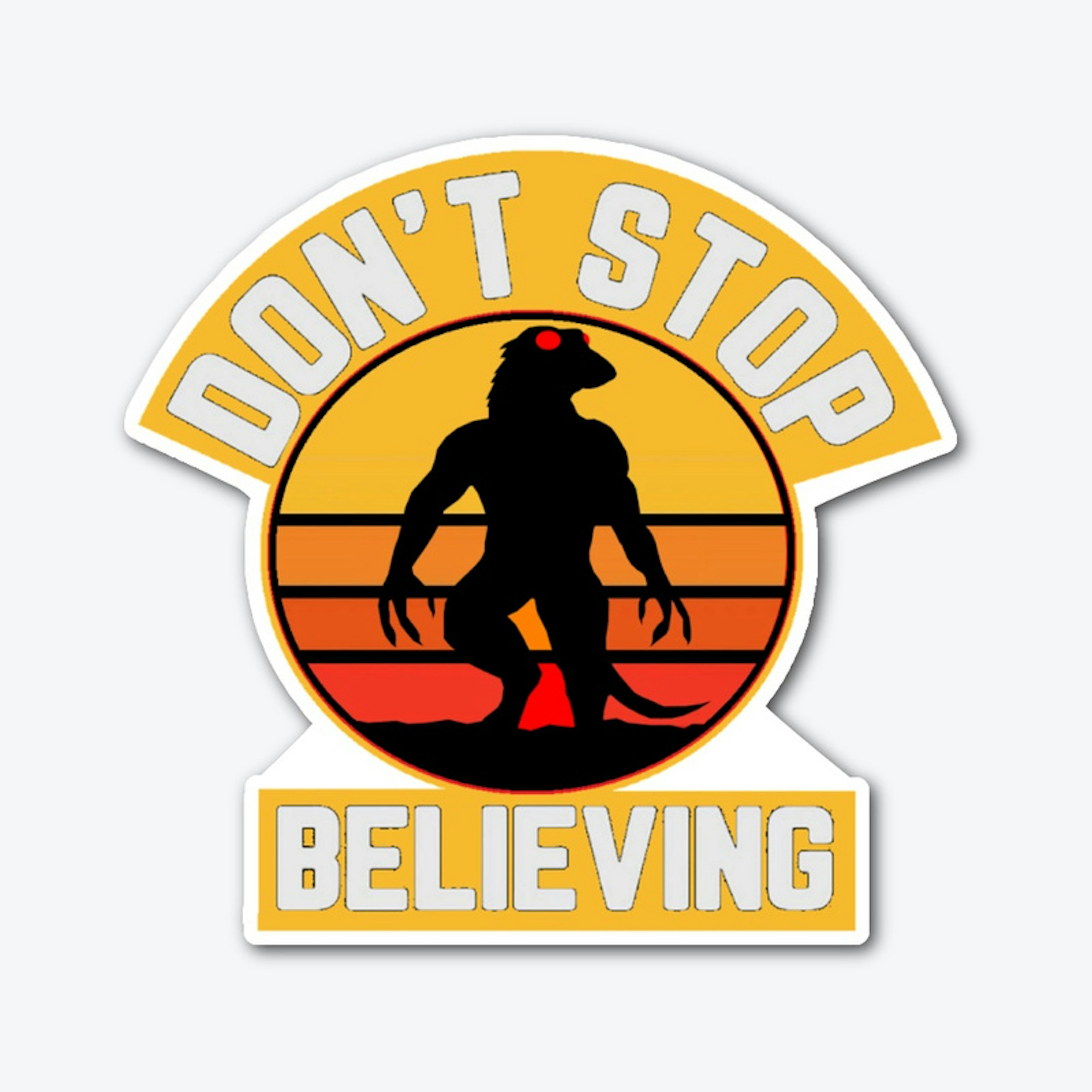 Don't Stop Believing Lizard Man Sticker